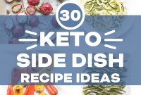 30 Flavor-Packed Keto Side Dishes