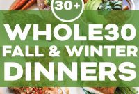 Seasonal Whole30 Dinners: Over 30 Fall and Winter Meal Ideas