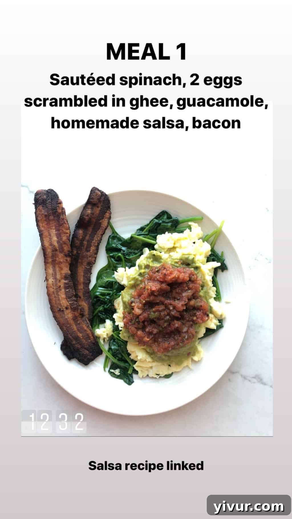 My October Clean Keto Whole30 Food Diary 2019 4 Another view of a classic clean keto breakfast: scrambled eggs, fresh sauteed spinach, a generous scoop of guacamole, zesty salsa, and perfectly cooked bacon strips.
