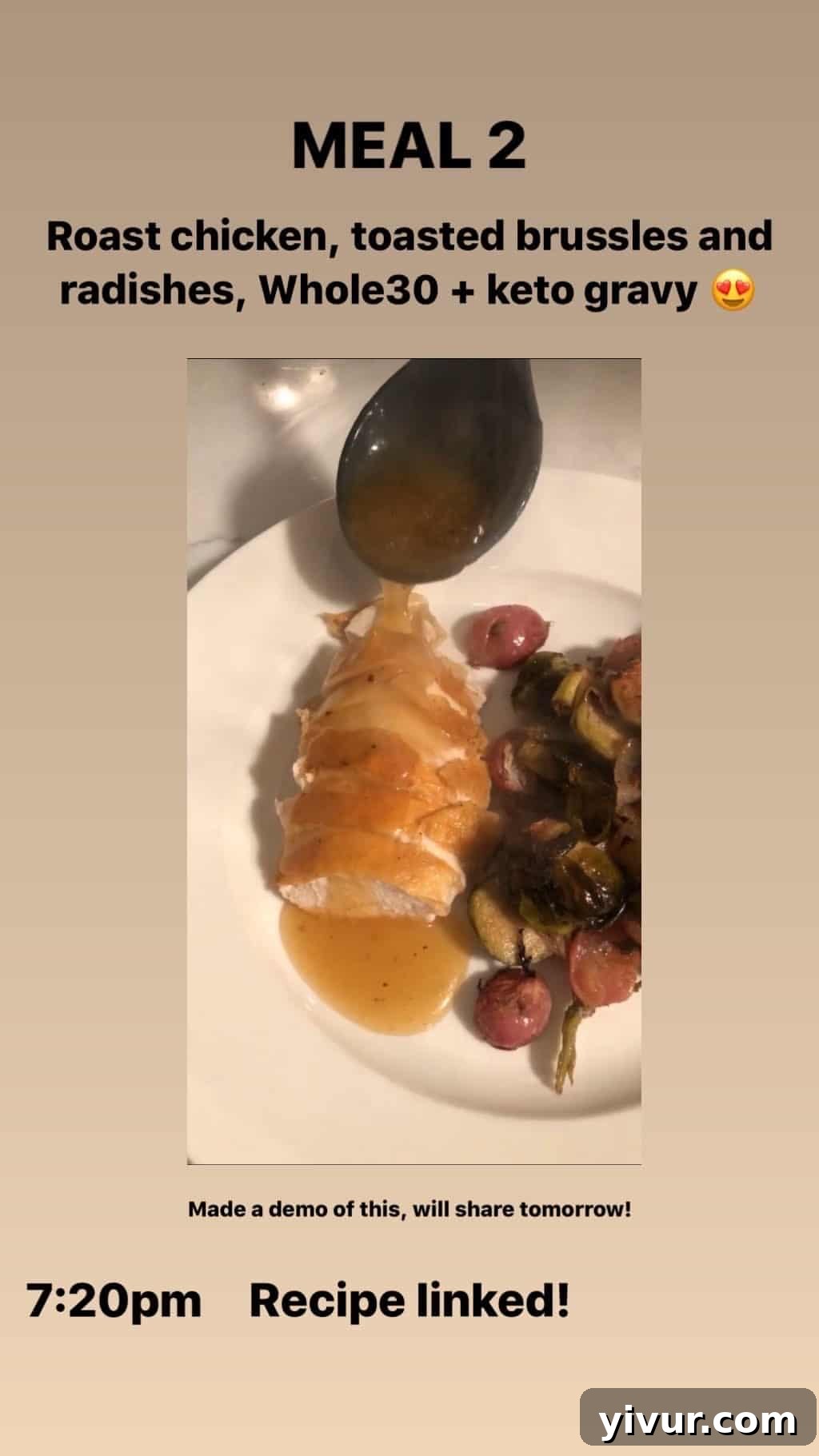 My October Clean Keto Whole30 Food Diary 2019 43 A festive meal featuring roasted chicken, roasted Brussels sprouts, roasted radishes, and a rich Whole30 + keto gravy.