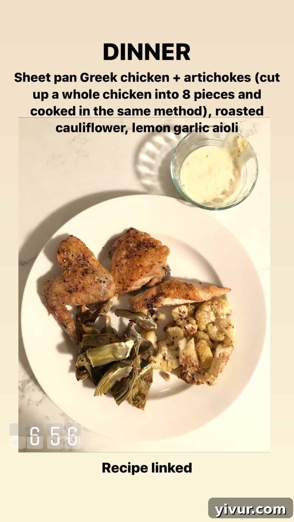 My October Clean Keto Whole30 Food Diary 2019 47 Greek chicken with grilled artichokes, roasted cauliflower, and a zesty lemon garlic aioli.