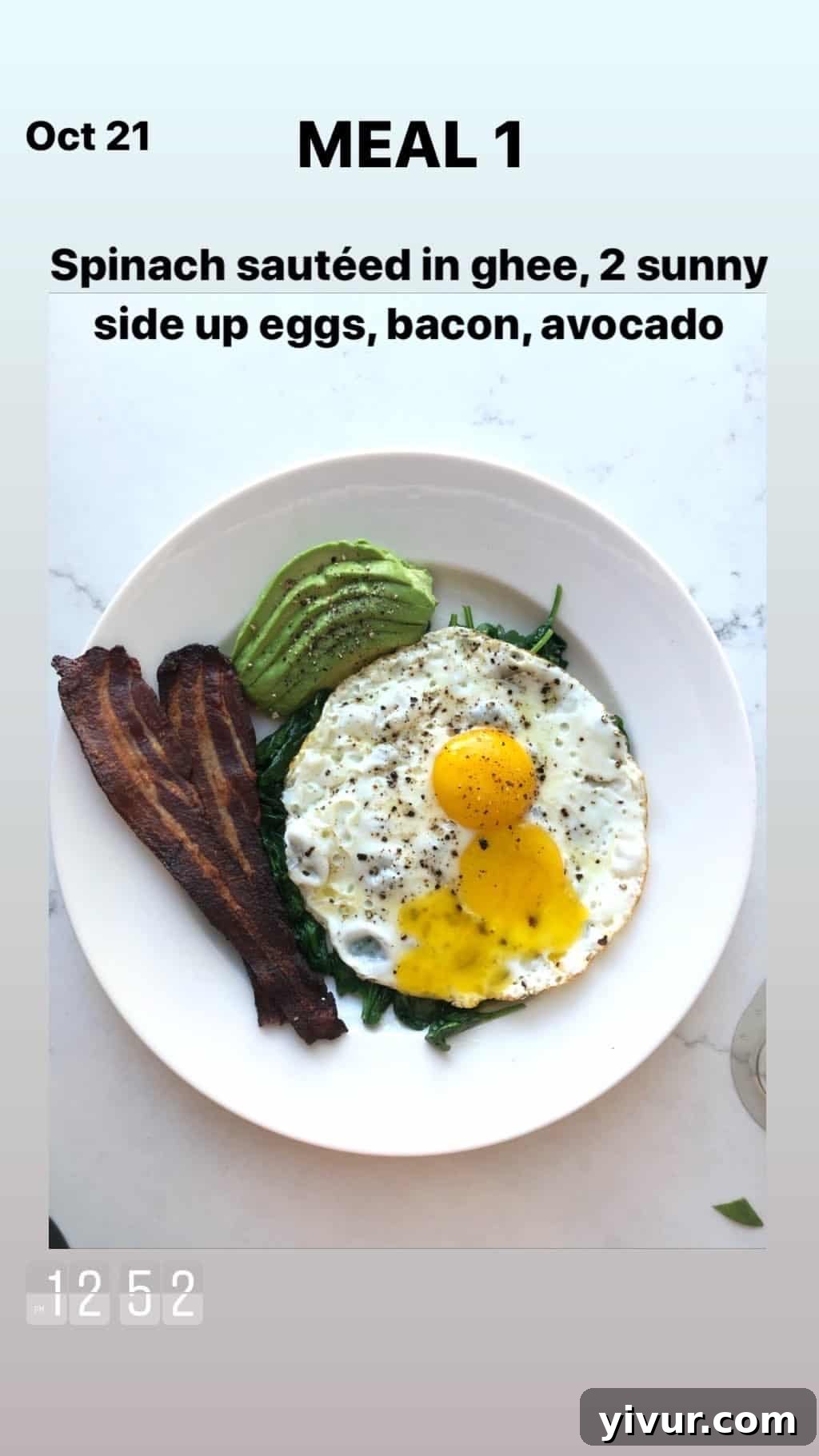 My October Clean Keto Whole30 Food Diary 2019 55 A nourishing breakfast with sauteed spinach, sunny-side-up eggs, crispy bacon, and creamy avocado.