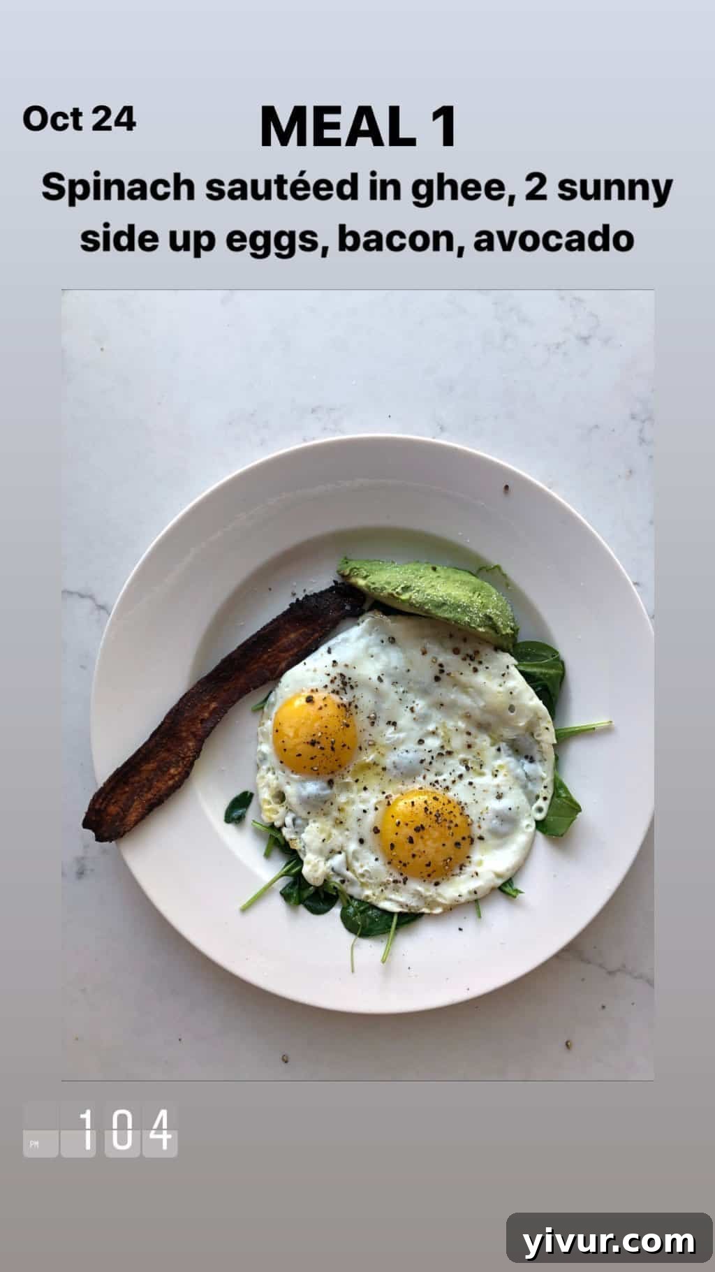 My October Clean Keto Whole30 Food Diary 2019 62 A consistent and comforting breakfast of sauteed spinach, sunny-side-up eggs, bacon, and avocado.