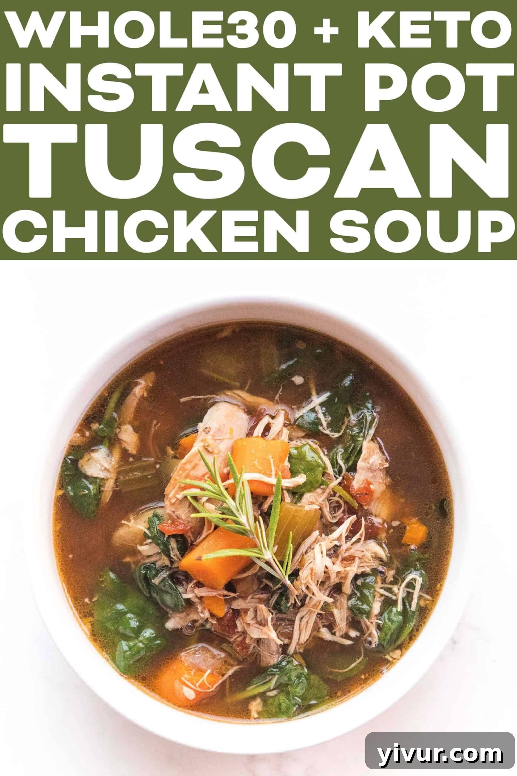 Overhead shot of a full bowl of Whole30 + Keto Tuscan Chicken Soup, inviting and ready to eat