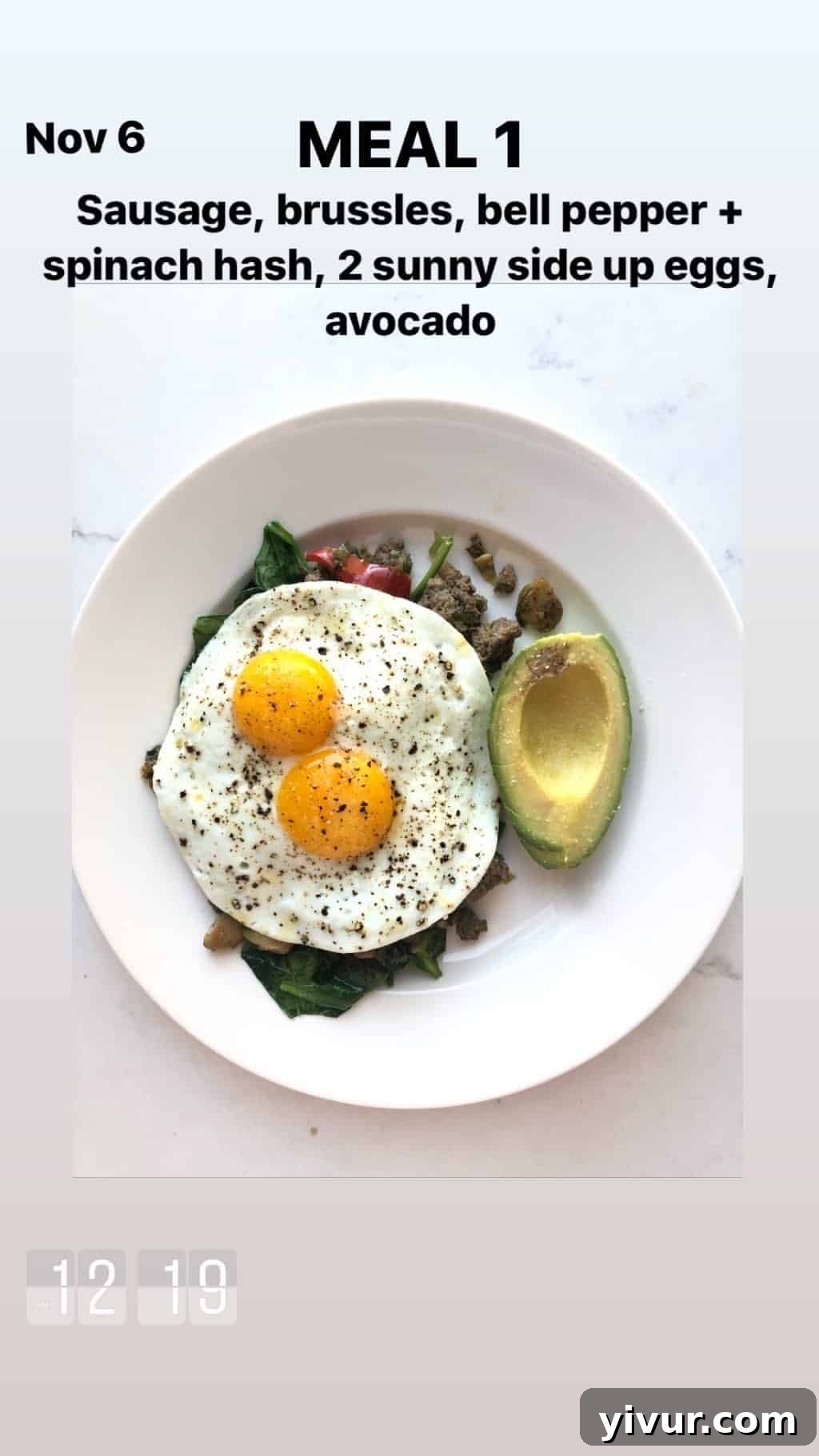 My Clean Keto and Whole30 Food Diary November 2019 7 Sausage, shaved brussels sprouts, bell pepper and spinach hash, sunny side up eggs, avocado
