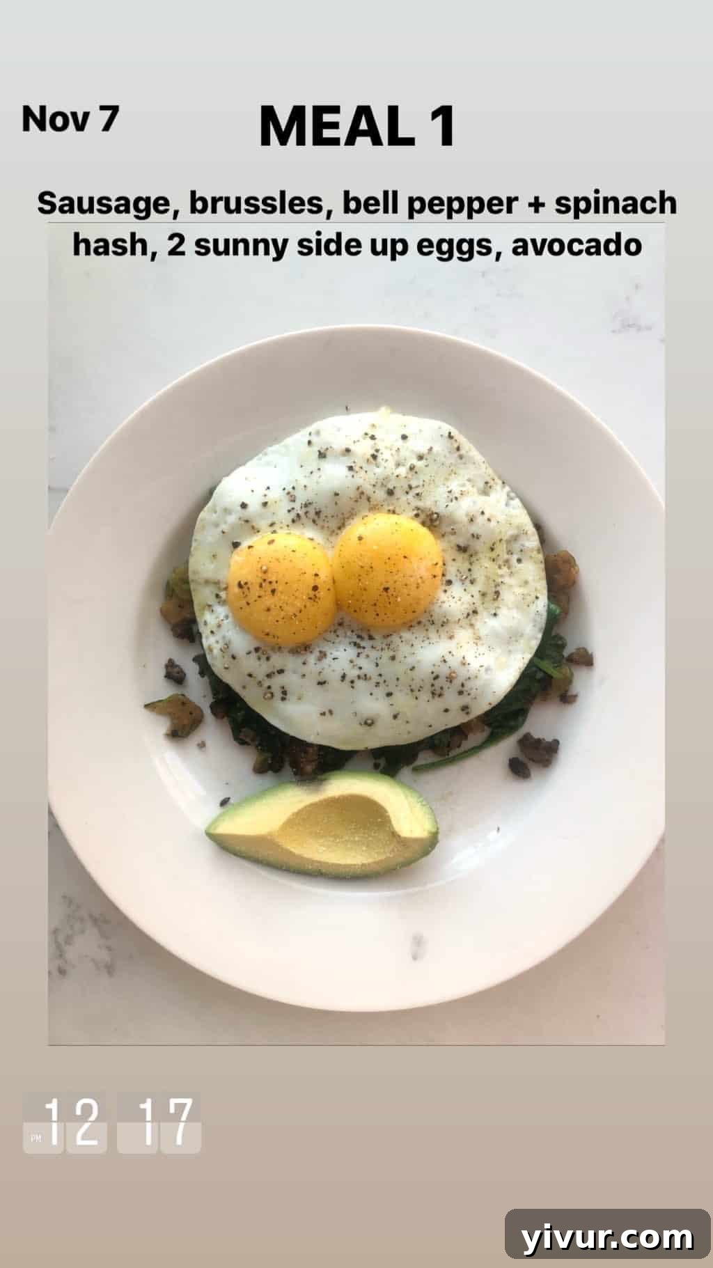 My Clean Keto and Whole30 Food Diary November 2019 8 Sausage, shaved brussels sprouts, bell pepper and spinach hash, sunny side up eggs, avocado