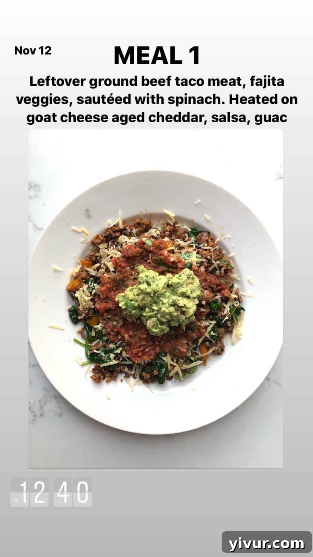 My Clean Keto and Whole30 Food Diary November 2019 34 Ground beef taco meat, fajita veggies, sauteed spinach, cheddar, salsa, and guacamole