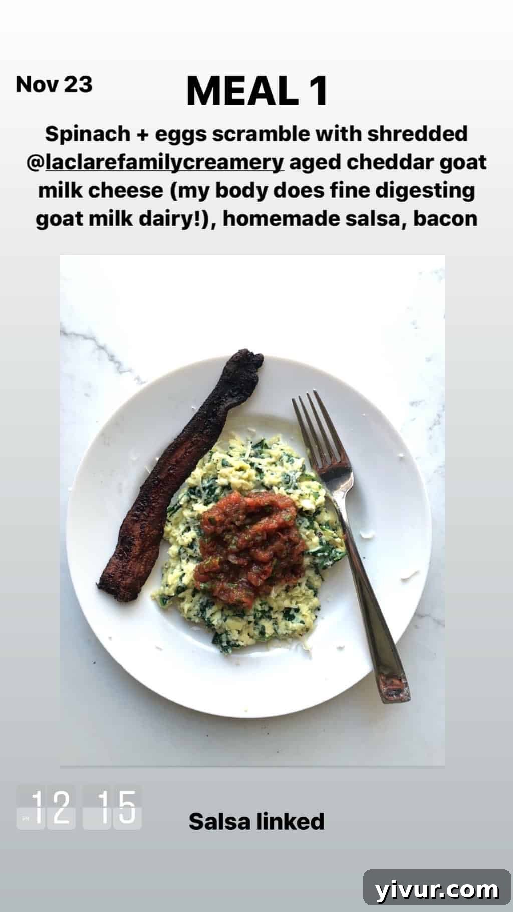 My Clean Keto and Whole30 Food Diary November 2019 19 Spinach and egg scramble with LaClare Family Creamery aged cheddar goat milk cheese, salsa, and bacon