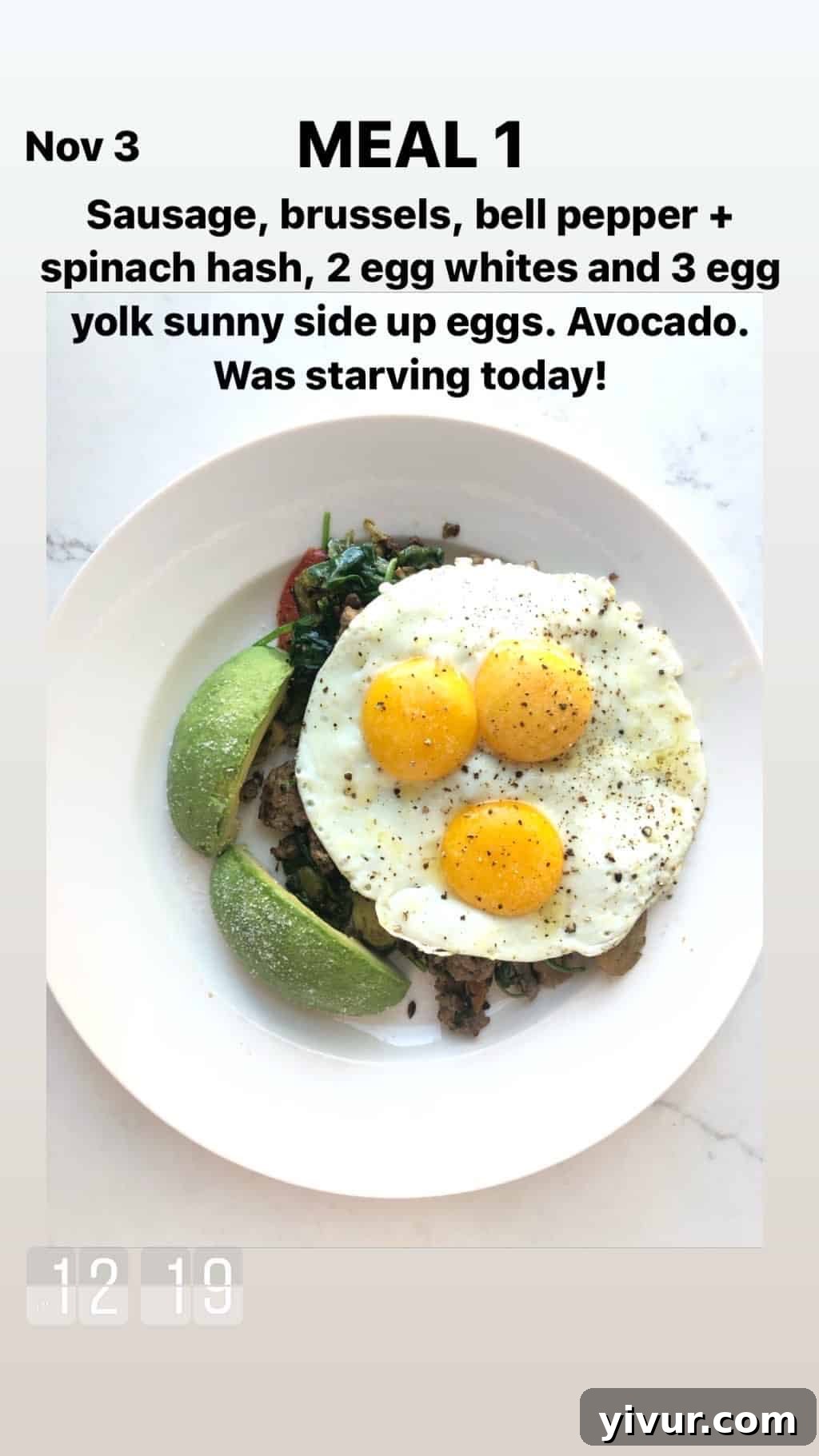 My Clean Keto and Whole30 Food Diary November 2019 5 Sausage, shaved brussels sprouts, bell pepper and spinach hash, sunny side up eggs, avocado