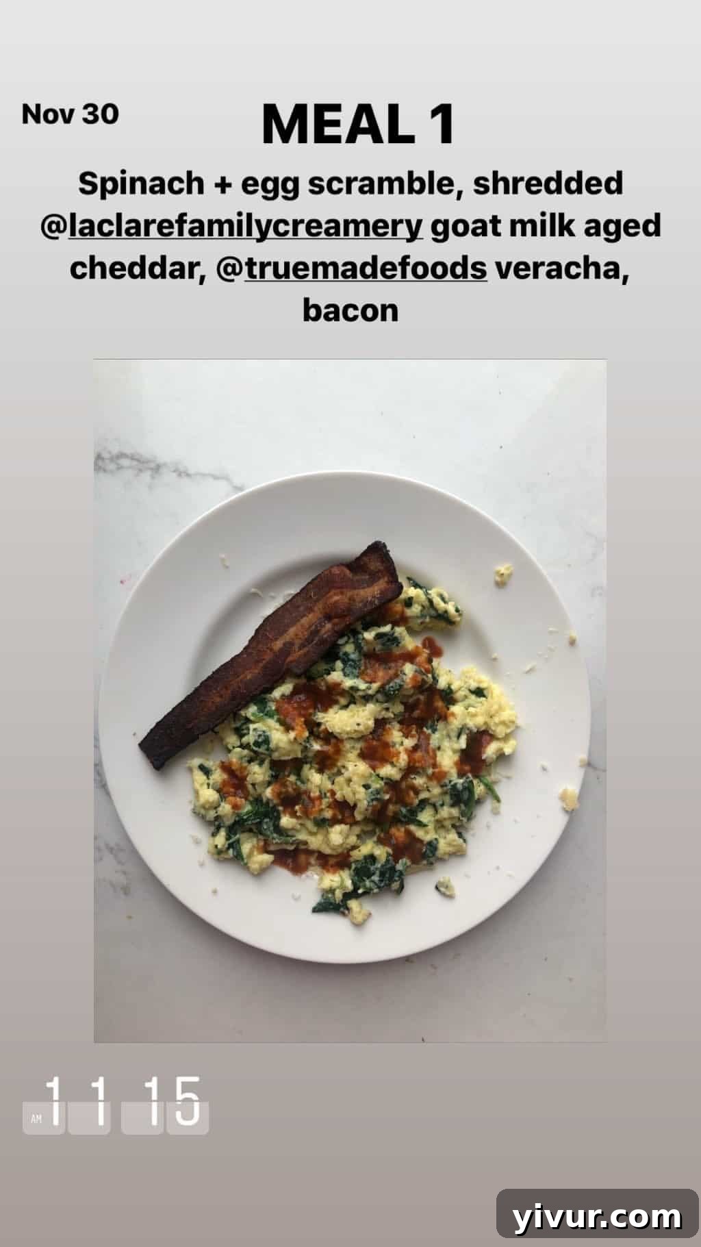 My Clean Keto and Whole30 Food Diary November 2019 25 Spinach and egg scramble with LaClare Family Creamery goat milk aged cheddar, True Made Foods Veracha, and bacon