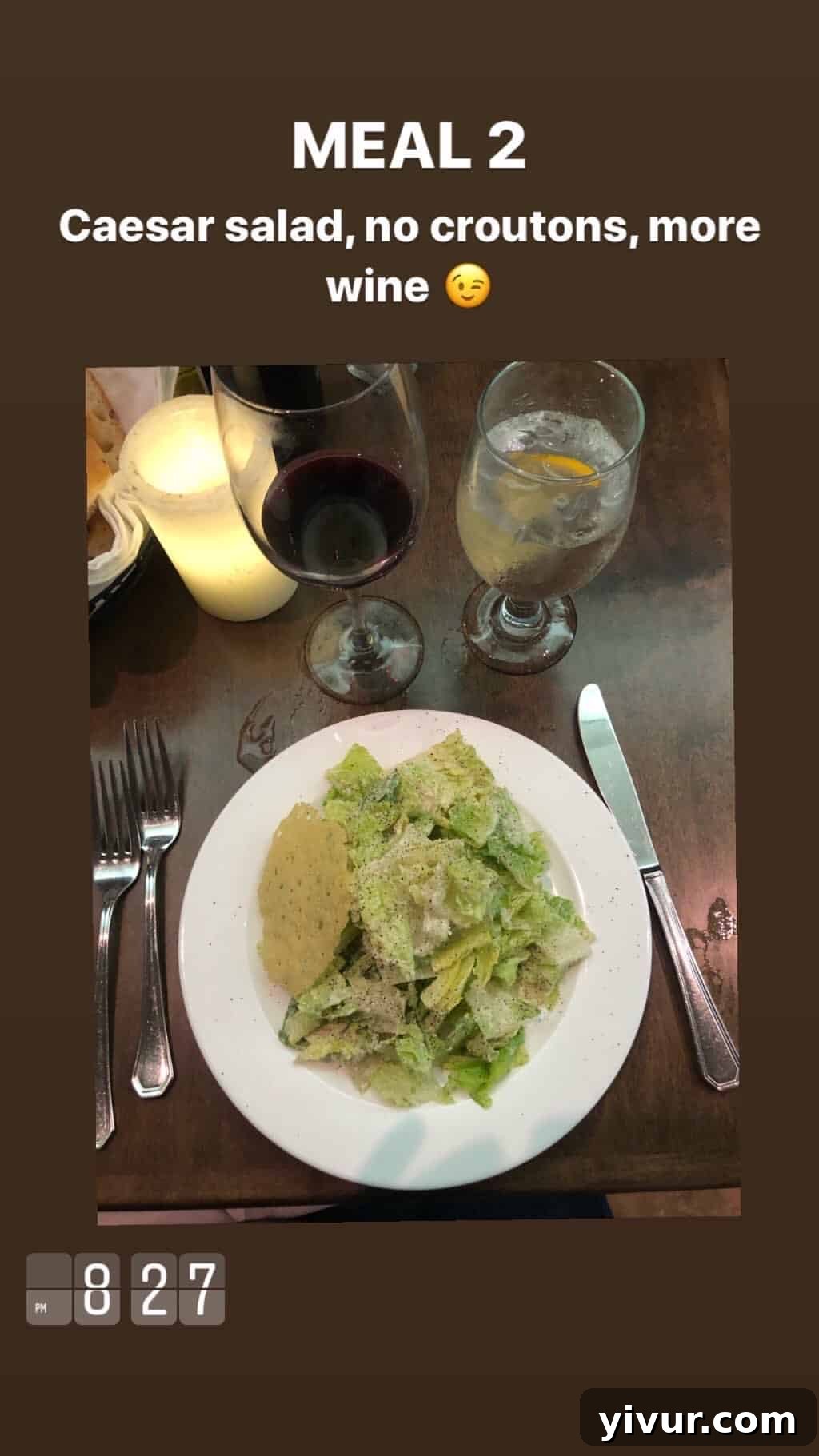 December 2019 Clean Keto and Whole30 Food Diary 36 A fresh Caesar salad (without croutons) paired with a glass of dry red wine, a mindful choice for dining out on a keto diet.