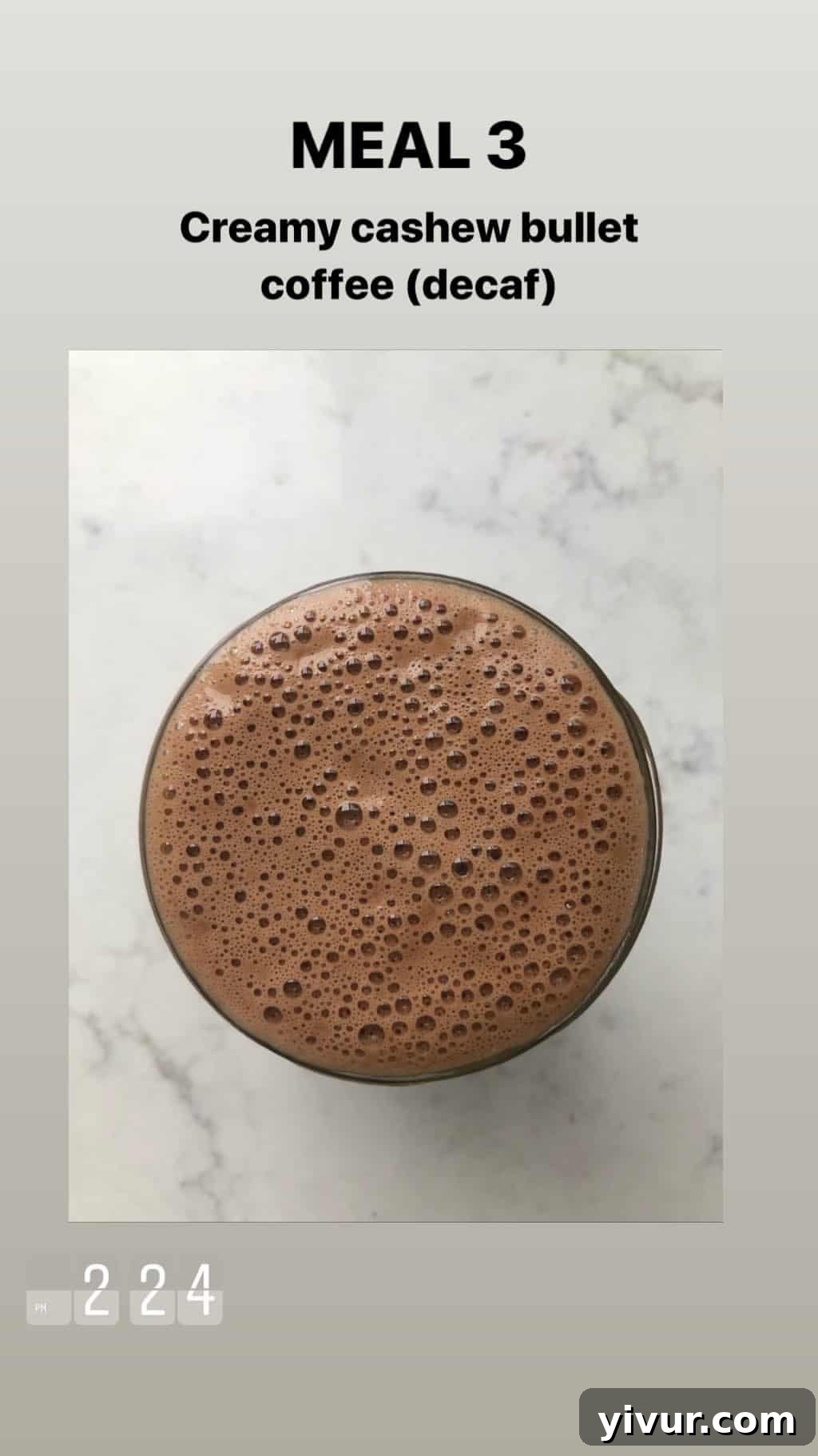December 2019 Clean Keto and Whole30 Food Diary 5 A clear glass mug of creamy cashew coffee, a dairy-free and energy-boosting beverage for sustained energy on a keto diet.