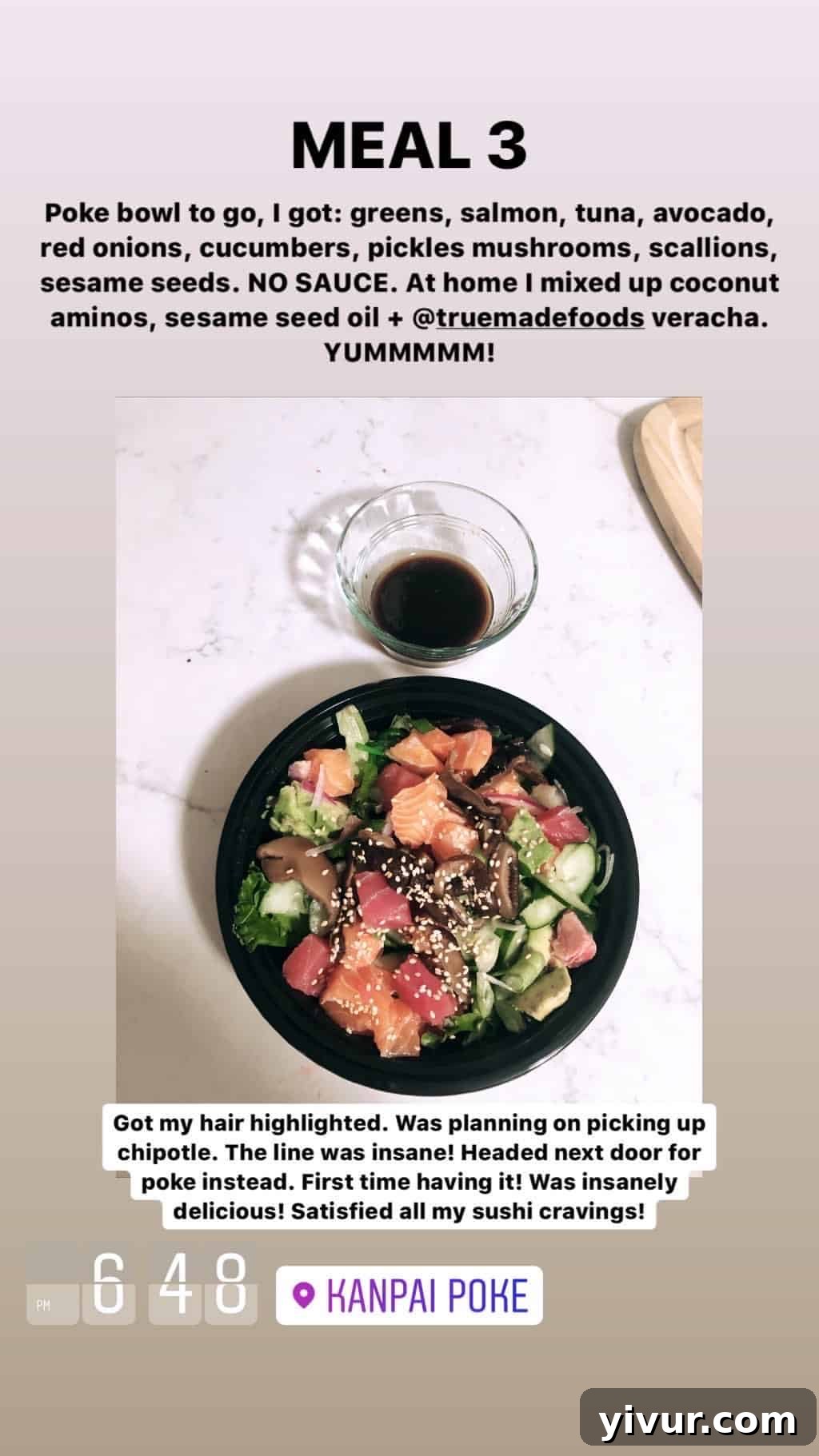 December 2019 Clean Keto and Whole30 Food Diary 42 A vibrant Kanpai Poke bowl (no sauce) featuring fresh greens, salmon, tuna, avocado, red onions, cucumbers, pickles, mushrooms, scallions, sesame seeds, and a side of True Made Foods Veracha.