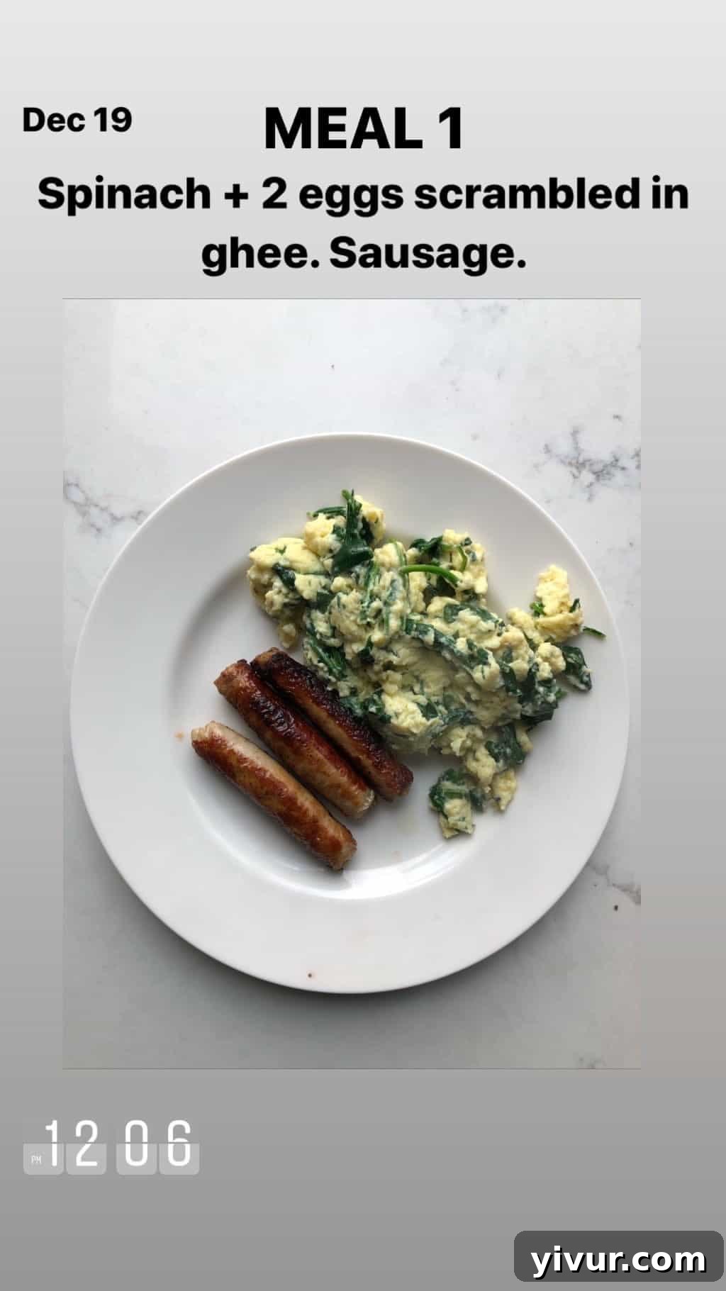 December 2019 Clean Keto and Whole30 Food Diary 56 A consistent and healthy keto breakfast option: scrambled eggs in ghee with spinach, served with compliant sausages.