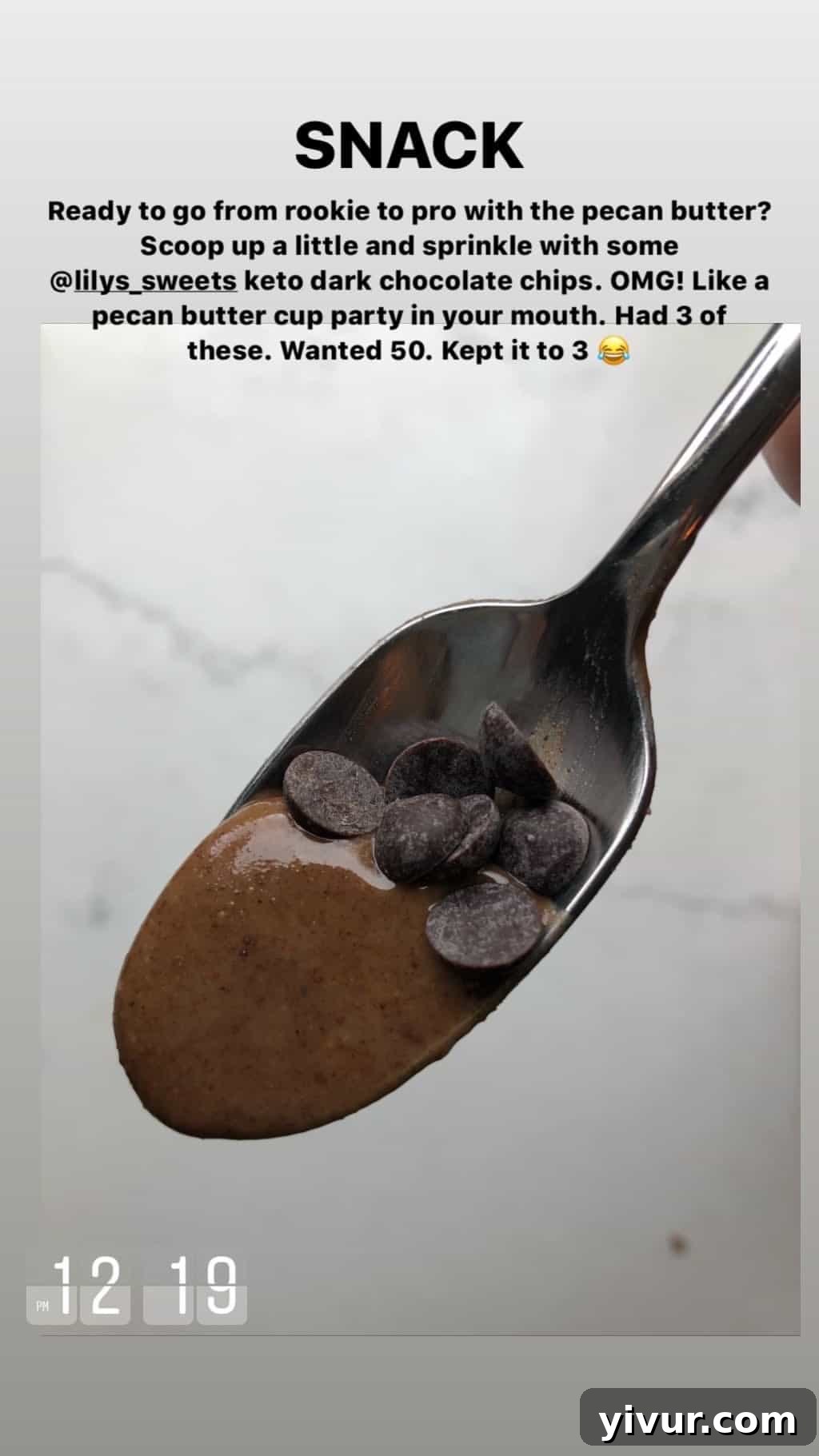 December 2019 Clean Keto and Whole30 Food Diary 57 A sweet and compliant keto snack: pecan butter paired with Lily's Sweets Keto Dark Chocolate Chips.