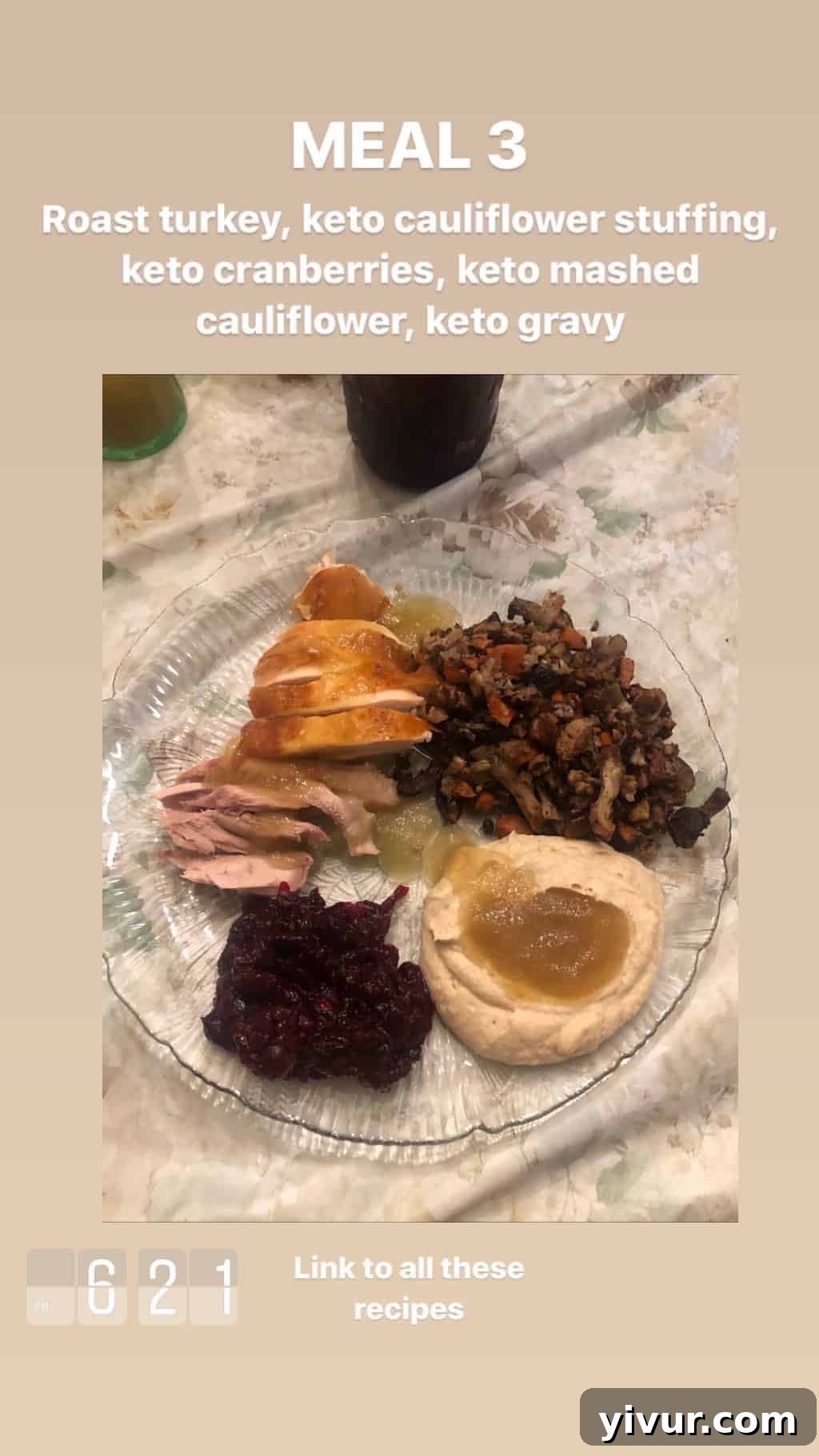 December 2019 Clean Keto and Whole30 Food Diary 76 A full holiday spread, beautifully adapted for keto and Whole30, featuring roast turkey, keto cauliflower stuffing, keto cranberries, keto mashed cauliflower, and rich keto gravy.