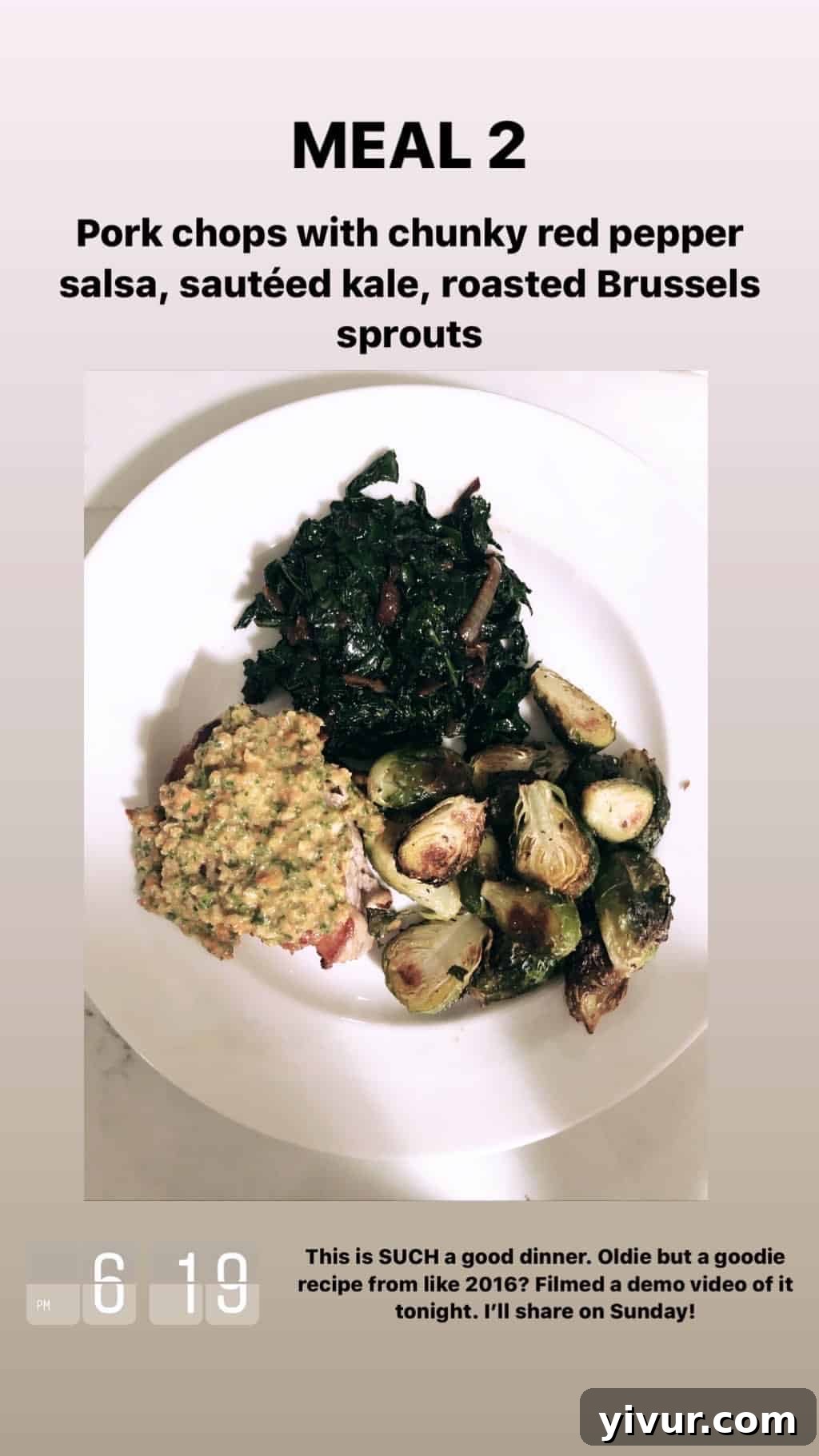 My Clean Keto Whole30 January 2020 Food Diary 24 Pork chops with red pepper salsa, sautéed kale, and roasted Brussels sprouts