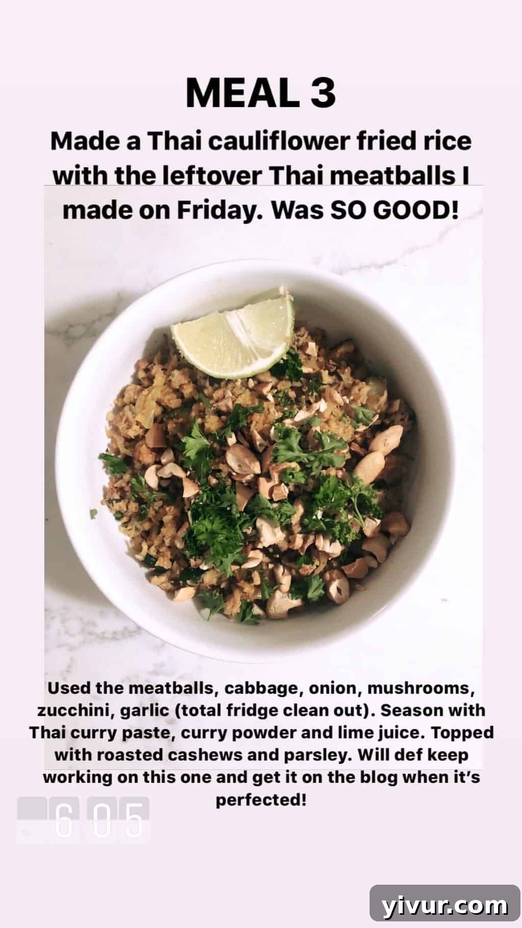 My Clean Keto Whole30 January 2020 Food Diary 36 Thai cauliflower fried rice with leftover Thai meatballs