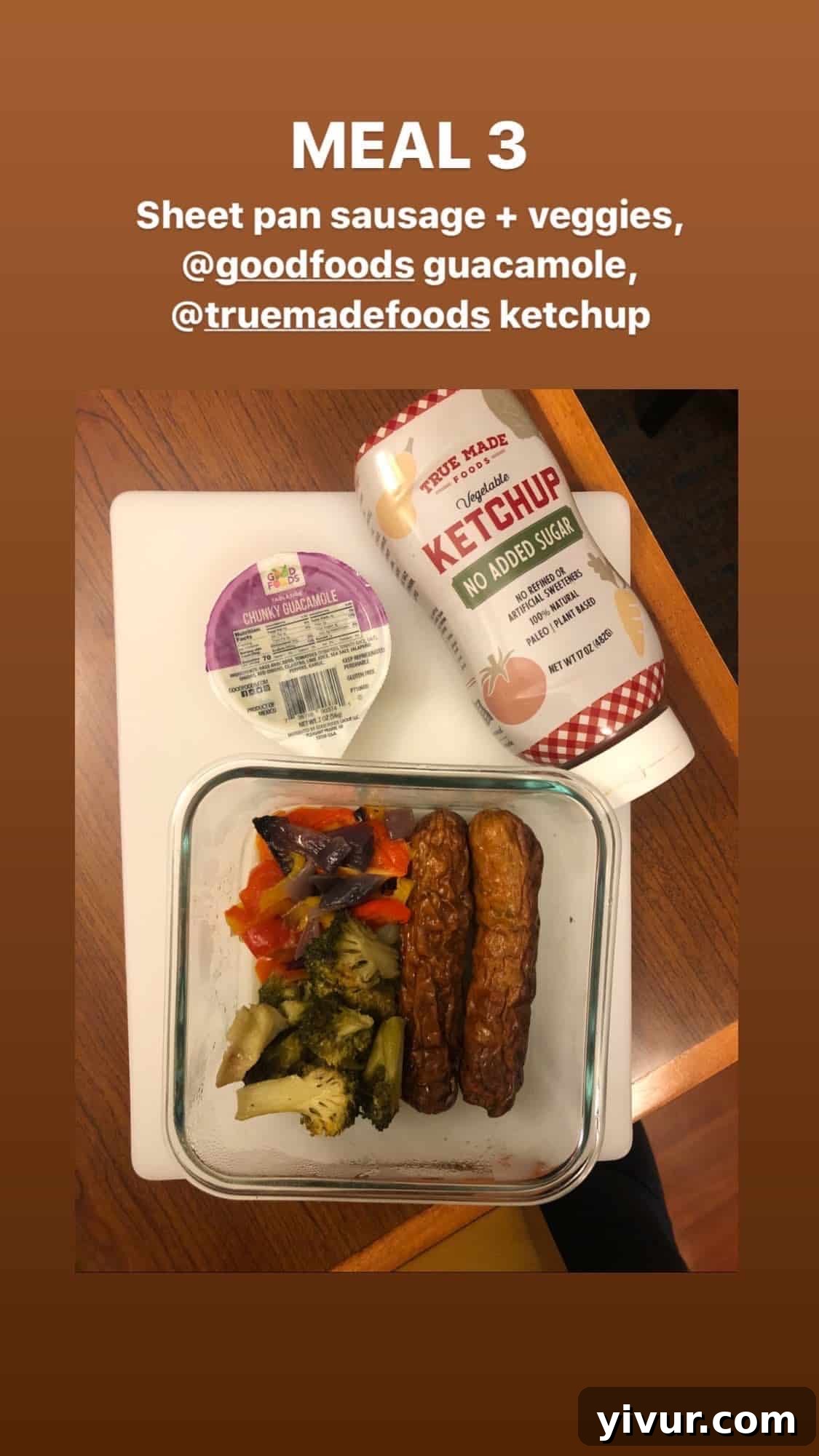 My Clean Keto Whole30 January 2020 Food Diary 56 Sheet pan sausage, bell peppers, and onions with broccoli, guacamole, and True Made Foods ketchup
