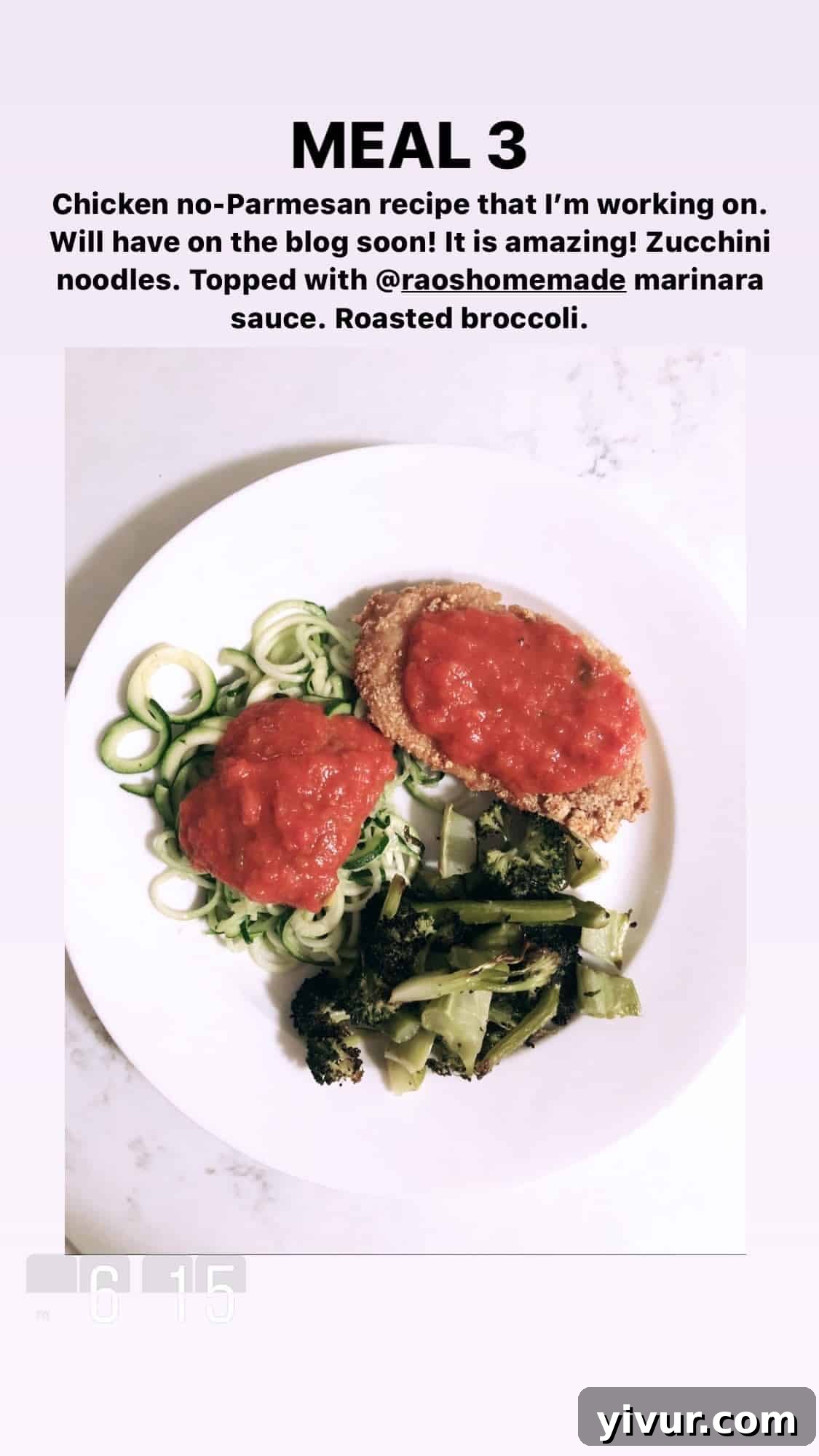 My Clean Keto Whole30 January 2020 Food Diary 79 Chicken no-Parmesan with zucchini noodles, Rao's Homemade Marinara Sauce, and roasted broccoli