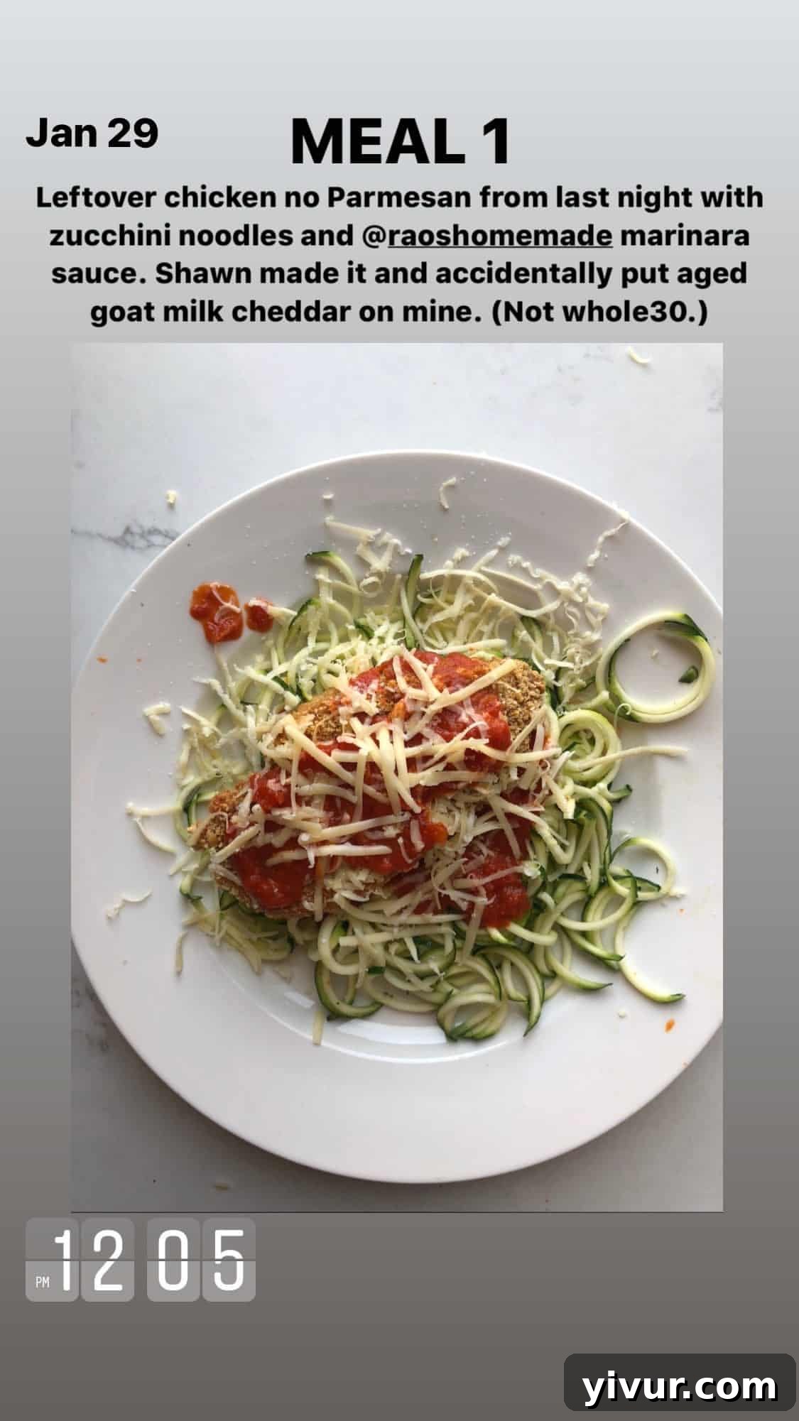 My Clean Keto Whole30 January 2020 Food Diary 80 Chicken no-Parmesan with zucchini noodles, Rao's Homemade Marinara Sauce, and goat milk cheddar