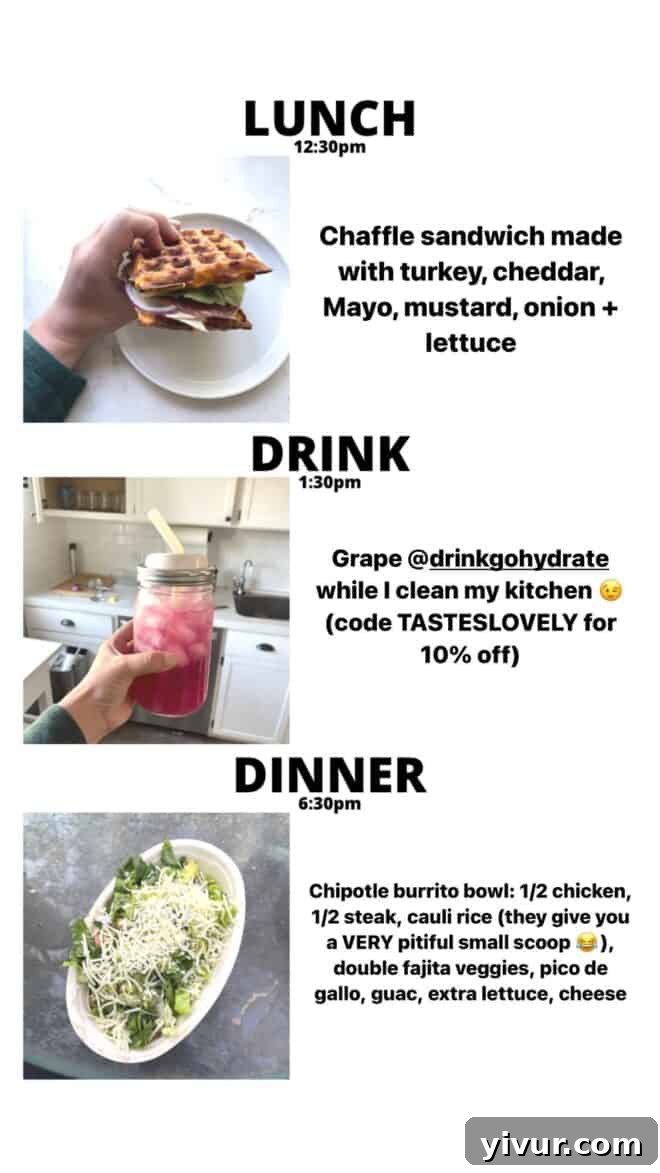 Chaffles Sandwich, hydrating GoHydrate, and a Chipotle Burrito Bowl