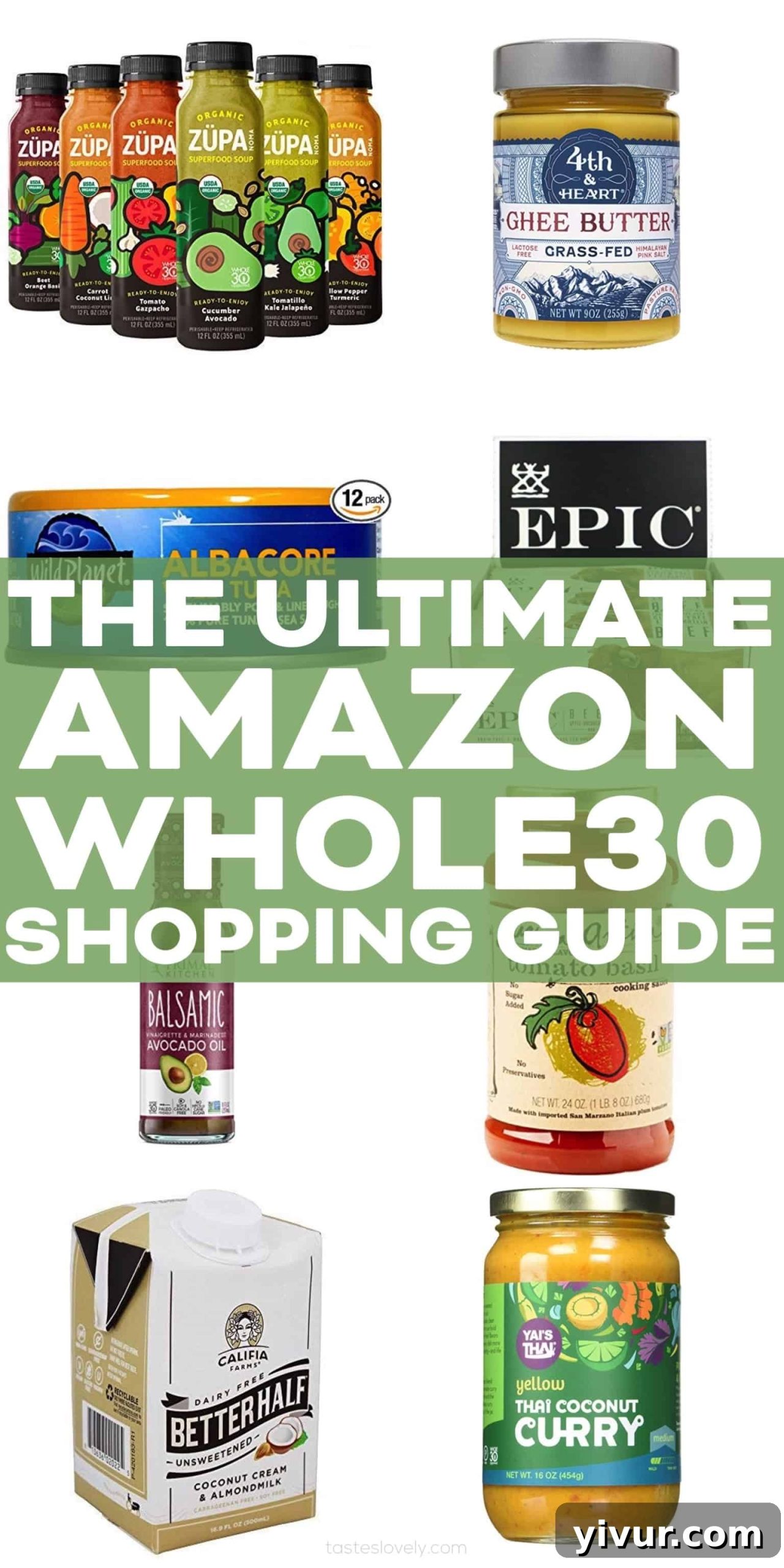 The Ultimate Whole30 Amazon Shopping Guide featuring a variety of compliant foods like olive oil, spices, and nuts on a wooden board.