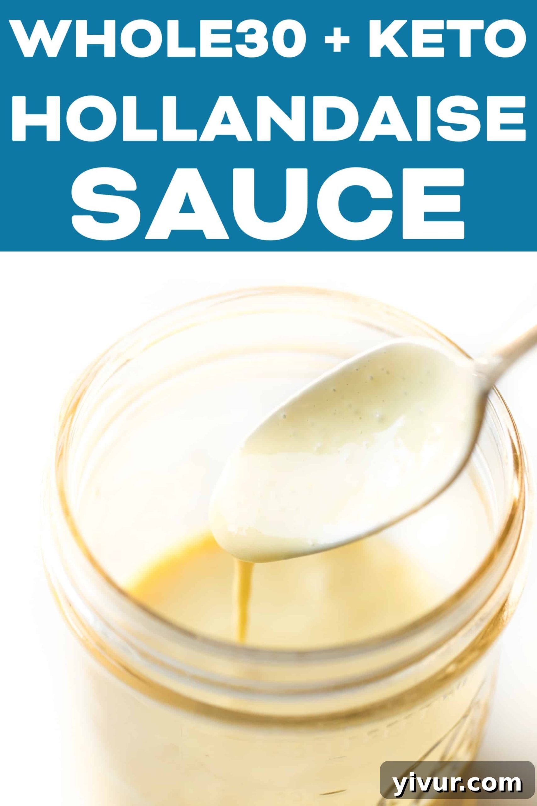 No-Fail Whole30 Hollandaise Sauce Paleo Keto Approved 8 Mason jar of hollandaise sauce on a plate with fresh herbs