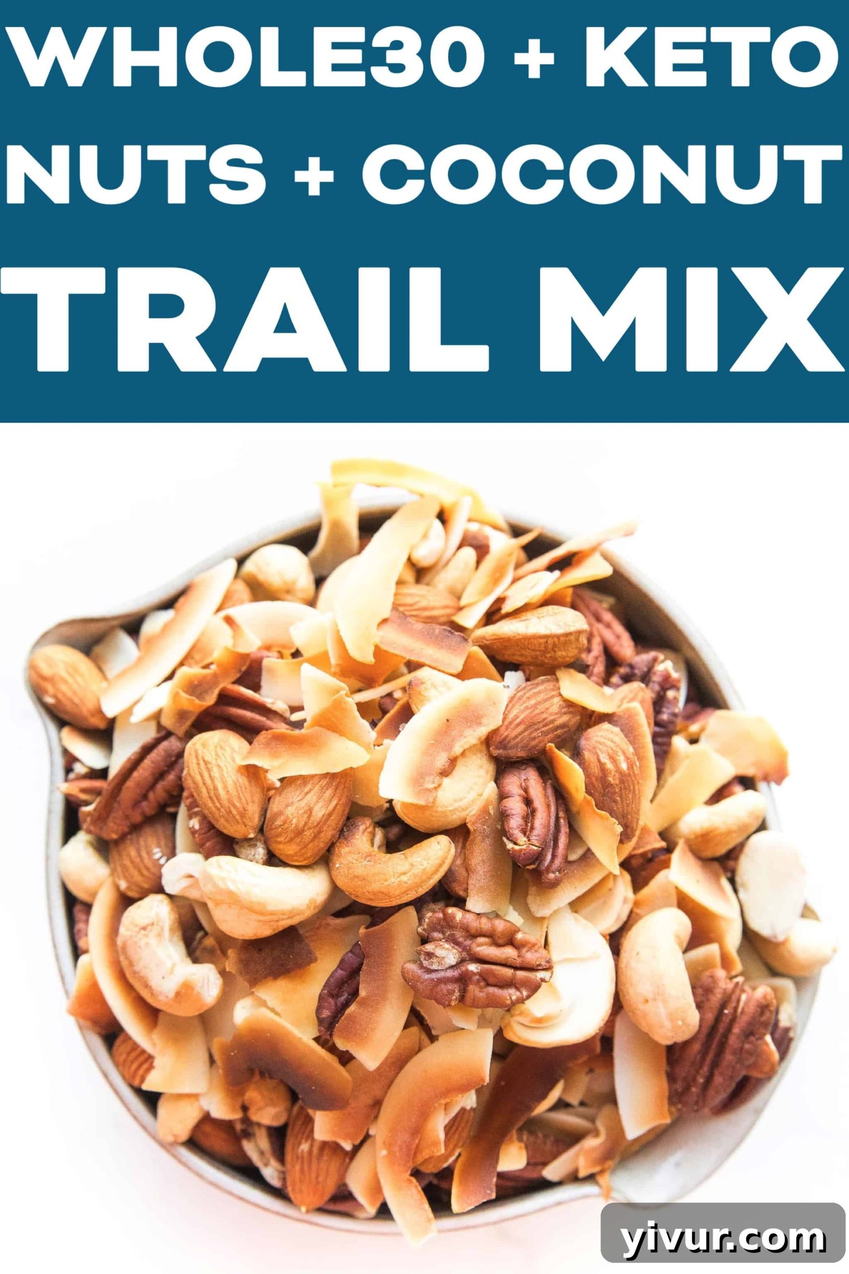 A large bowl brimming with homemade Whole30 and Keto trail mix featuring roasted nuts and coconut chips, ready for portioning and enjoyment.