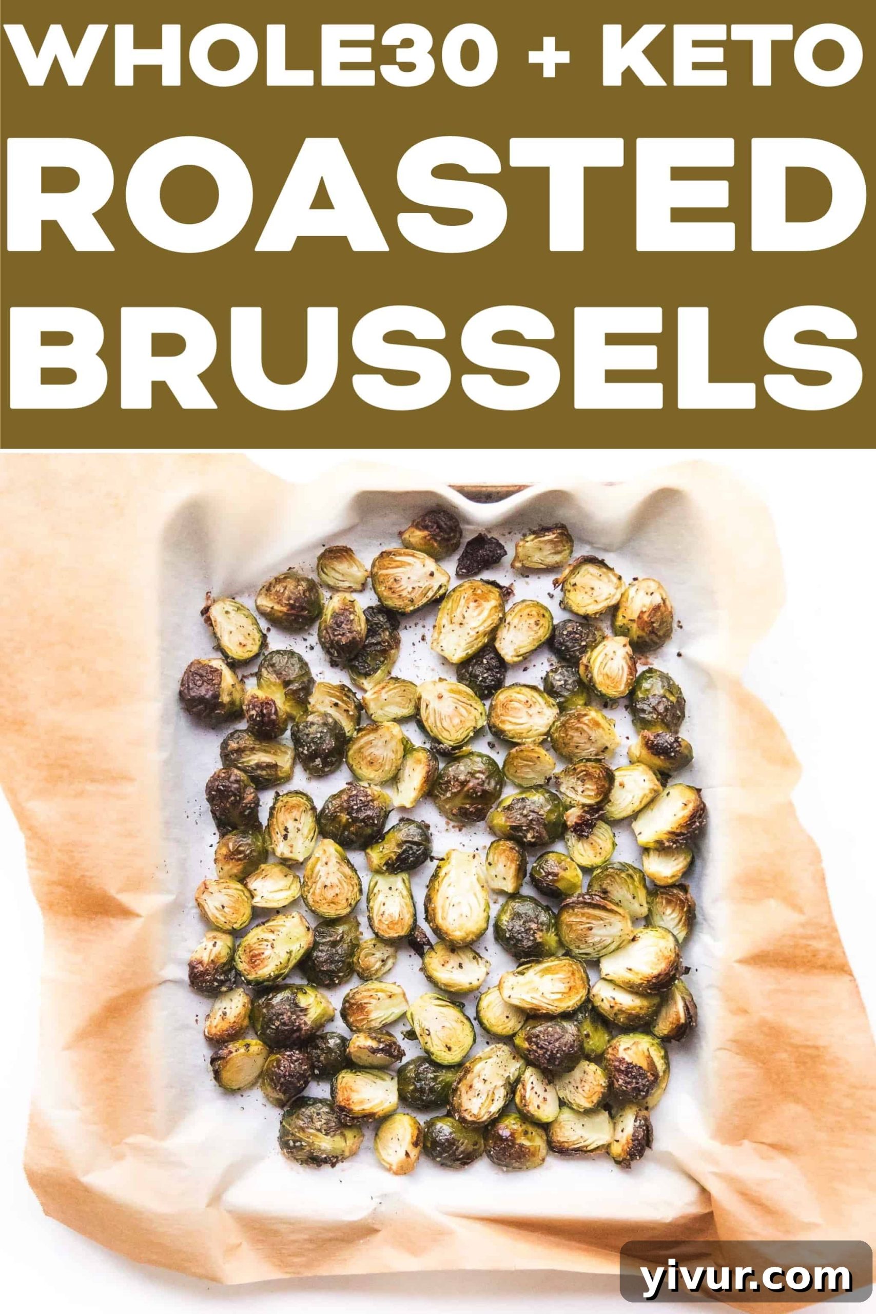 Platter of perfectly roasted Whole30 and Keto friendly Brussels sprouts as a side dish
